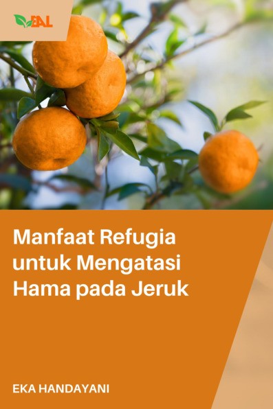 Manfaat Refugia untuk Mengatasi Hama pada Jeruk